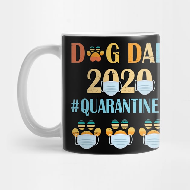 Dog Dad 2020 Quarantined Happy Father Parent Summer Independence July 4th Day Dog Daddy by bakhanh123